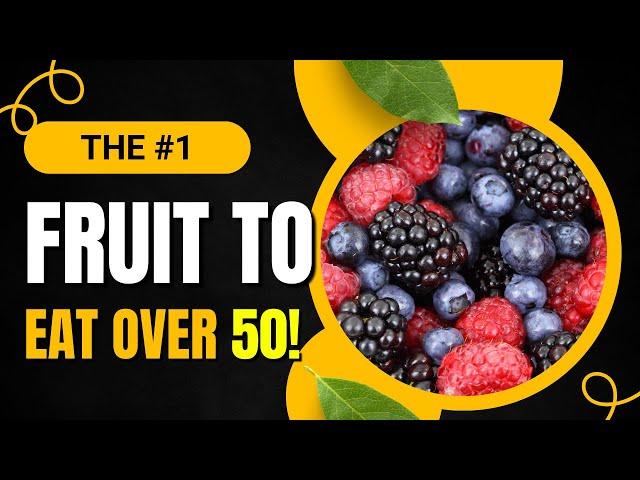 The #1 Best Fruit To Eat When You're Over 50: A Dietitian's Top Health Tip!