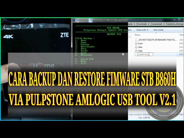 Cara Backup Dan Restore FW STB ZTE B860H Via Pulpstone Amlogic USB Tool V.2.1