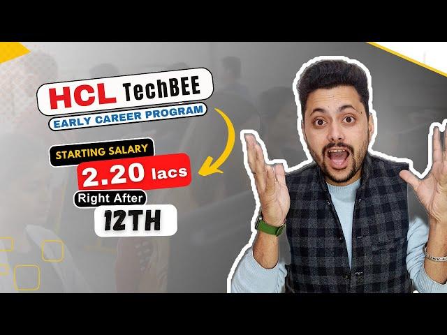 HCL TechBEE - Early Career Program क्या है || Full Details - Eligibility, Duration, Fees, Salary