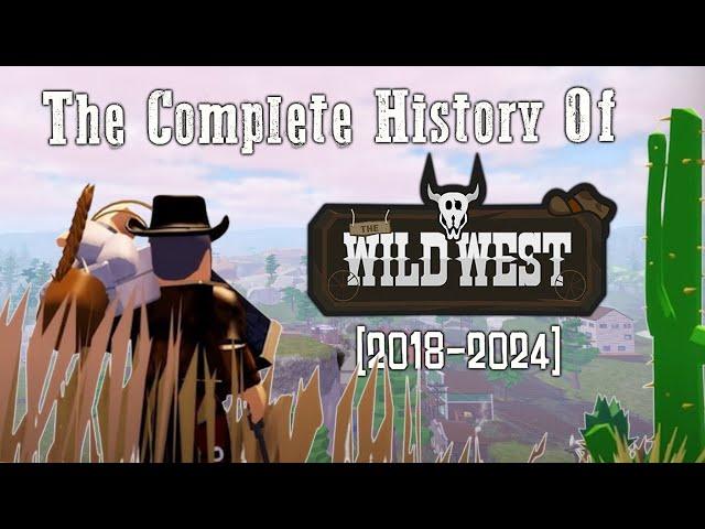 The Complete History Of Roblox The Wild West