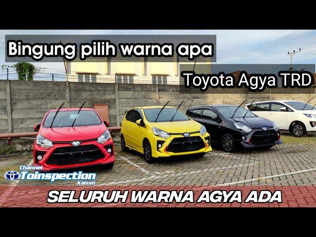 Pilihan warna toyota agya trd facelift terbaru in depht tour all type