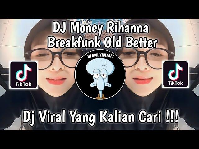 DJ MONEY RIHANNA | FMP FT FDZF BREAKFUNK OLD BETTER VIR TIK TOK TERBARU 2023 YANG KALIAN CARI !