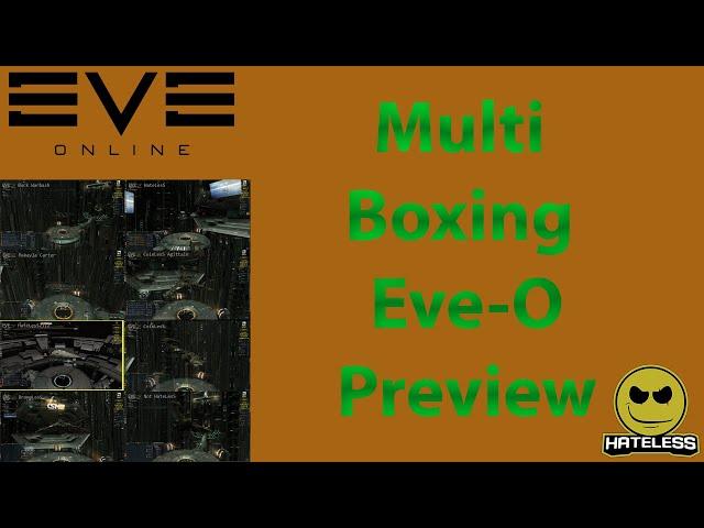 Multi-boxing Eve with Eve-O Preview