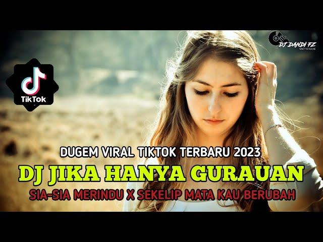 DJ JIKA HANYA GURAUAN X DJ MENGAPA MENDERITA | DJ SOUND TIKTOK VIRAL 2023