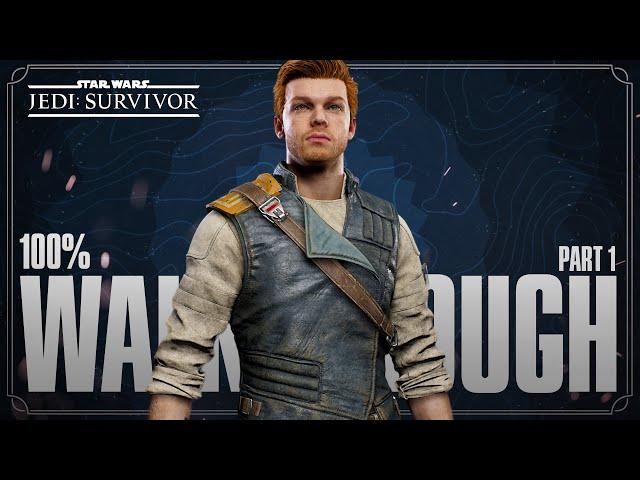 Star Wars Jedi Survivor 100% Walkthrough (All Collectibles and Platinum Trophy) Part 1/3