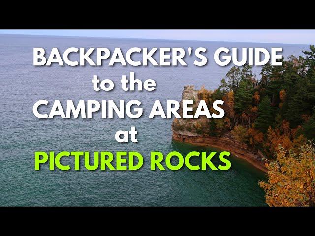 Backpacking guide for Pictured Rocks on the North Country Trail