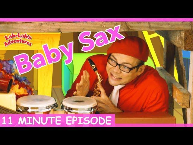 Baby Sax | Lah-Lah's Adventures