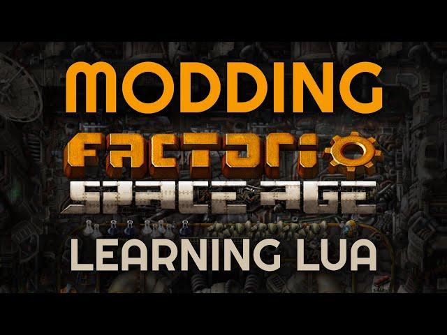 Learning Lua - Starting a Factorio mod  Live