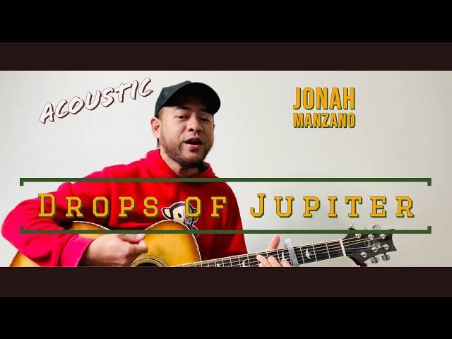 Drops of Jupiter | Acoustic Guitar Cover | Jonah Manzano