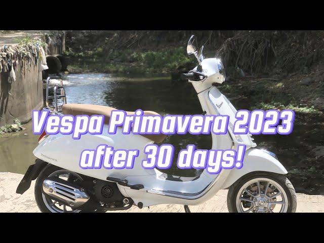 Vespa primavera 2023 first 30 days.