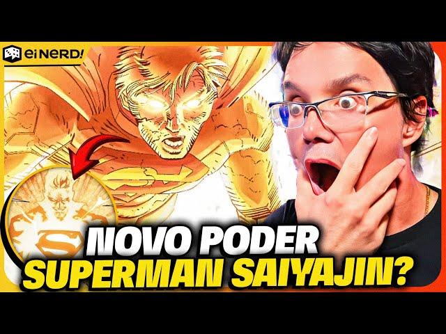 SUPER SAIYAJIN? SUPERMAN DESPERTA UM PODER INÉDITO QUE NINGUÉM ESPERAVA