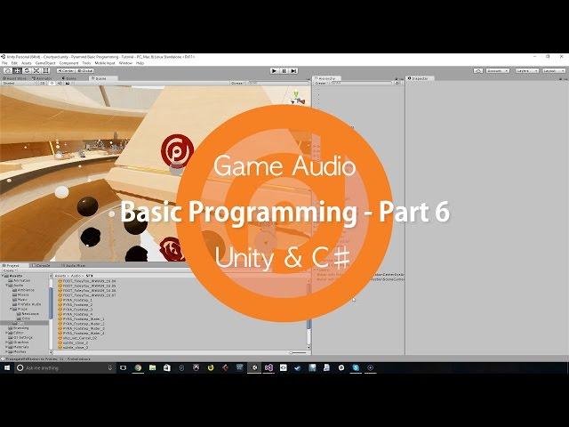 Game Audio | Basic Programming - Part 6 | Unity & C