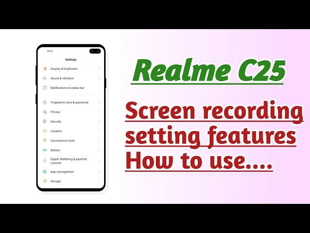 Realme C25 , Screen recording setting features tips and tricks