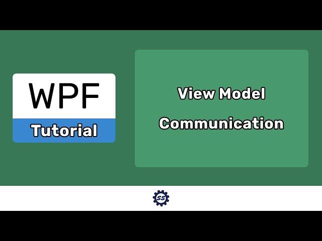 View Model Communication/Messaging - EASY WPF (.NET 5)