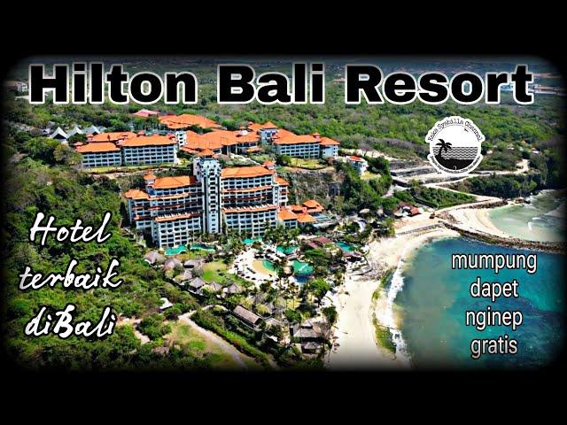 Hilton Bali Resort "Hotel terbaik diBali" mumpung nginep gratis