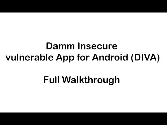 Damn Insecure and vulnerable App for Android ( DIVA ) Full Walkthrough #55