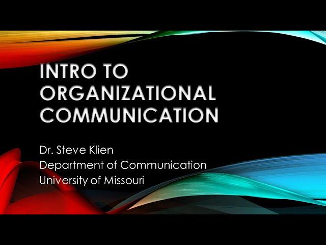 Introducing Organizational Communication