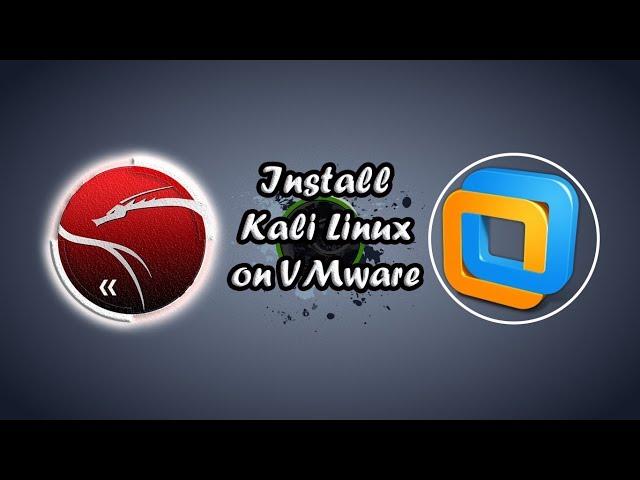 How to Install Kali Linux 2018 on VMware 14 Pro?