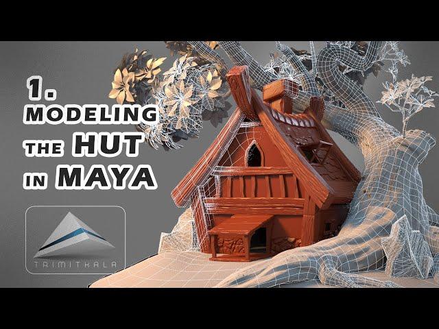 1. Hut | Modeling a Hut in Maya | Tutorial 1| Making 3D Scene Step by Step