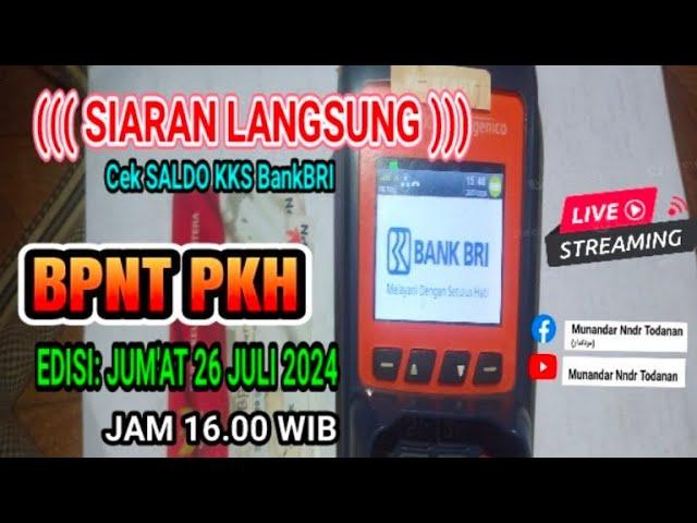 [LIVE] CEK SALDO KKS BPNT PKH HARI INI EDISI JUM'AT 26 JULI 2024 JAM 16.00 WIB