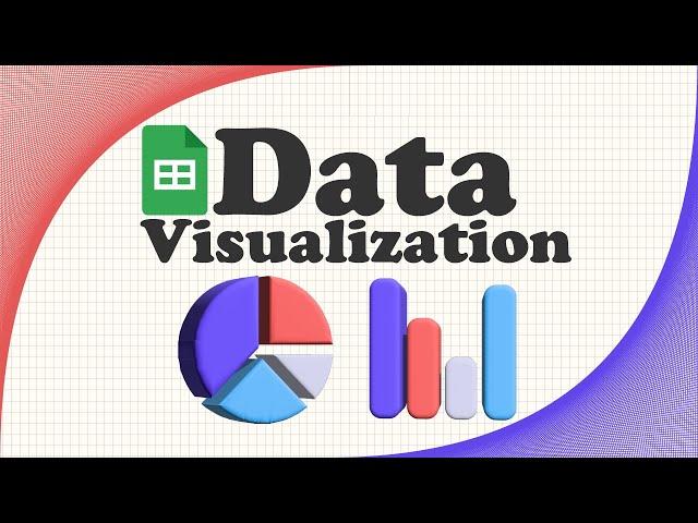 Data Visualization for Beginners in Google Sheets