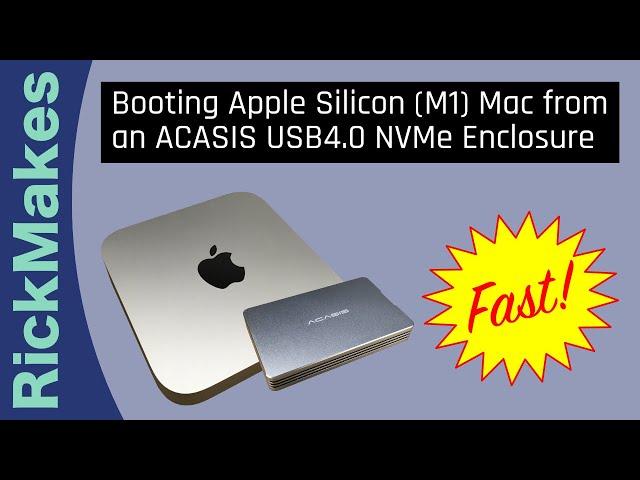 Booting Apple Silicon (M1) Mac from an ACASIS USB4.0 NVMe Enclosure