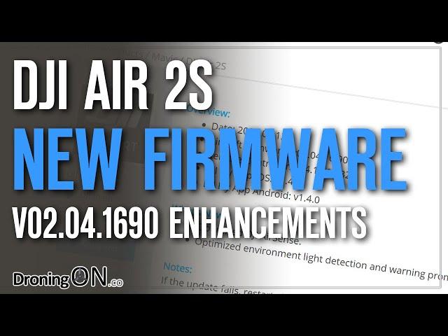 DJI AIR 2S NEW FIRMWARE v02.04.1690 (AirSense + Obstacle Avoidance)