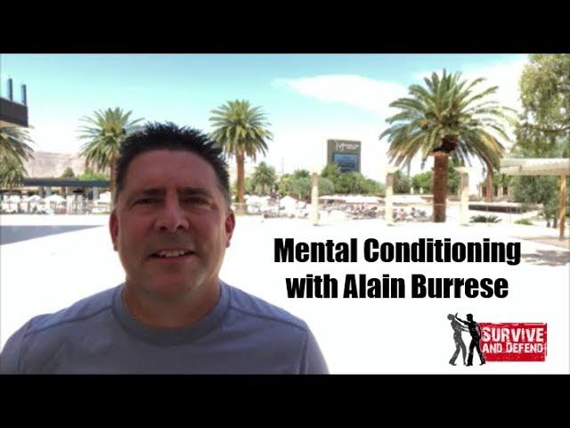 Mental Conditioning with Alain Burrese