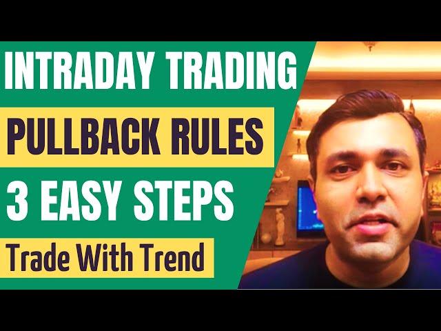 HOW TO TRADE Intraday Pullback Trading Strategy (Intraday Trading Price Action)  