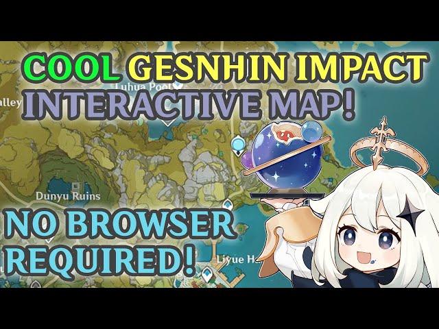 Cool Genshin Impact Interactive Map!! (NO BROWSER REQUIRED)