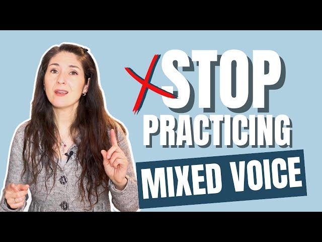 Stop Practicing Mixed voice