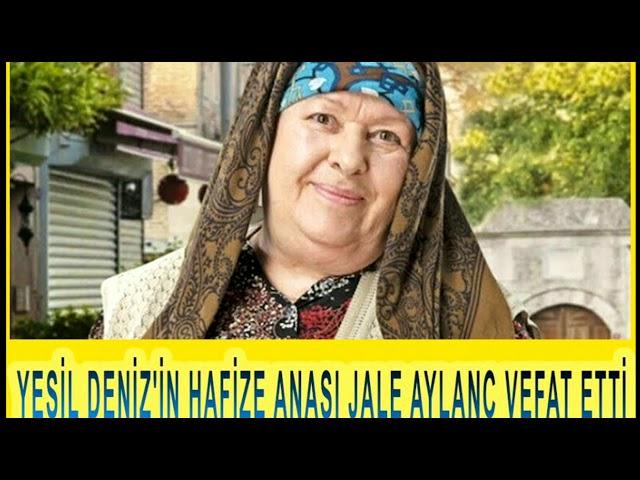 Jale AYLANÇ Vefat Etti 