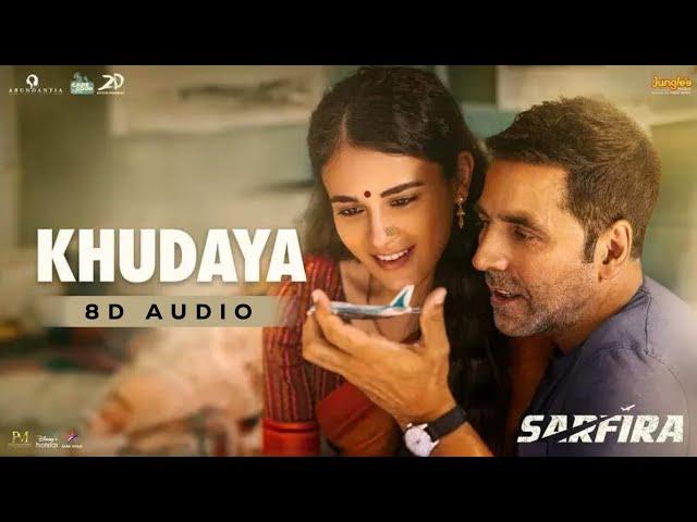 #Khudaya 8D Song | Sagar Bhatia x Neeti Mohan | Akshay Kumar & Radhikka M | Hindi Song | #8dalterhub