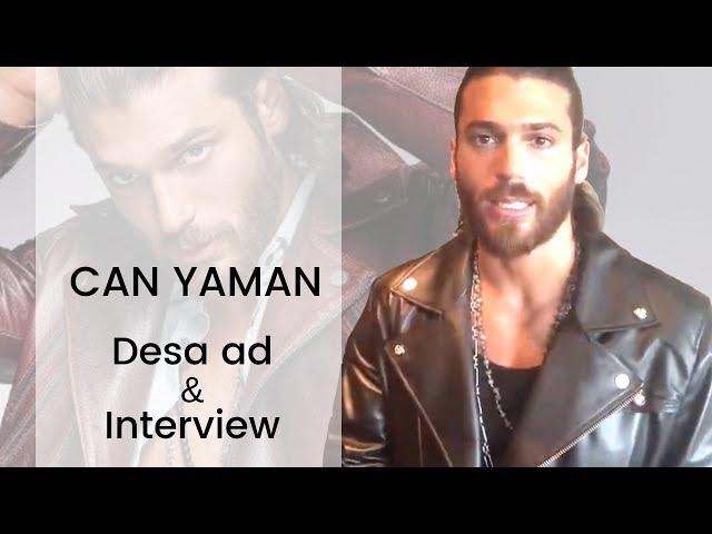 Can Yaman   Desa Press Interview + Ad   English