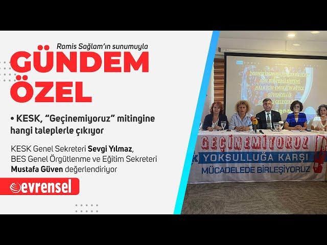 KESK, “Geçinemiyoruz” mitingine hangi taleplerle çıkıyor | Gündem Özel