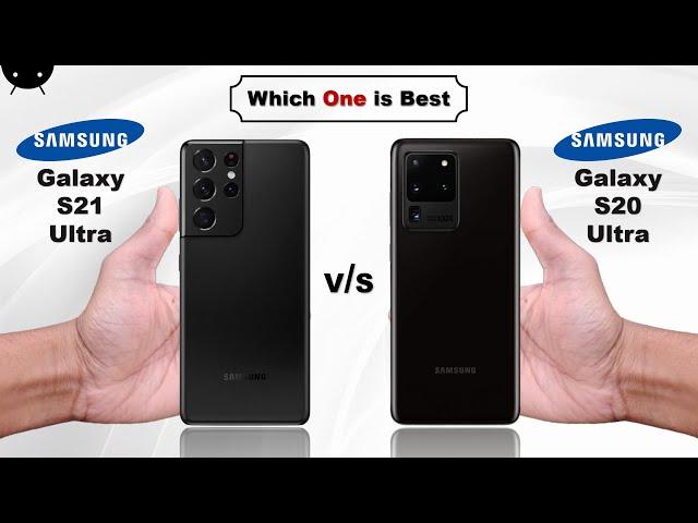 Samsung Galaxy S21 Ultra vs Samsung Galaxy S20 Ultra