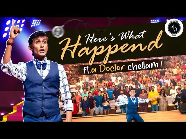 Here's what happened ft. A Doctor chellam!