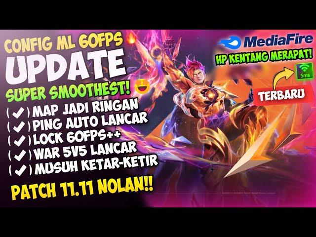 Update Config ML Anti Lag 60 Fps Super Smoothest + Ping Lancar Patch Terbaru | Mobile Legends