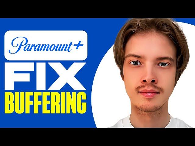 How To Fix Paramount Plus Buffering (2024)