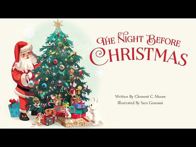 The Night Before Christmas –  Read aloud of a classic Christmas story