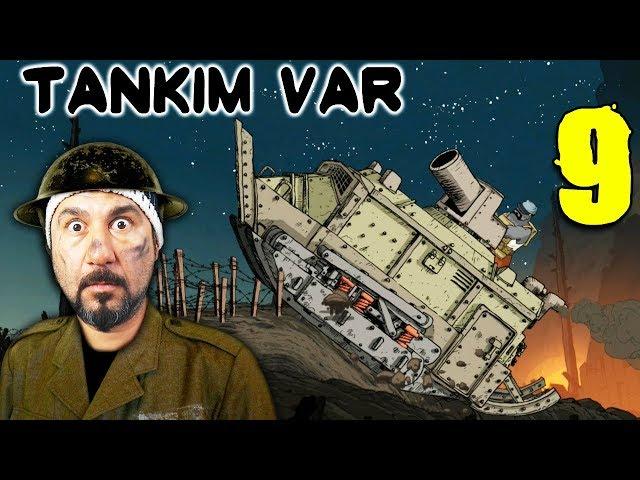 TANKIM VAR! | VALIANT HEARTS: THE GREAT WAR #9