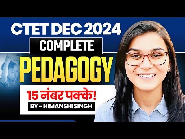 CTET 14th Dec 2024 Complete Pedagogy CDP by Himanshi Singh