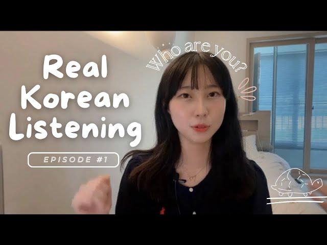 Nature Korean Listening Practice | Everything about me!