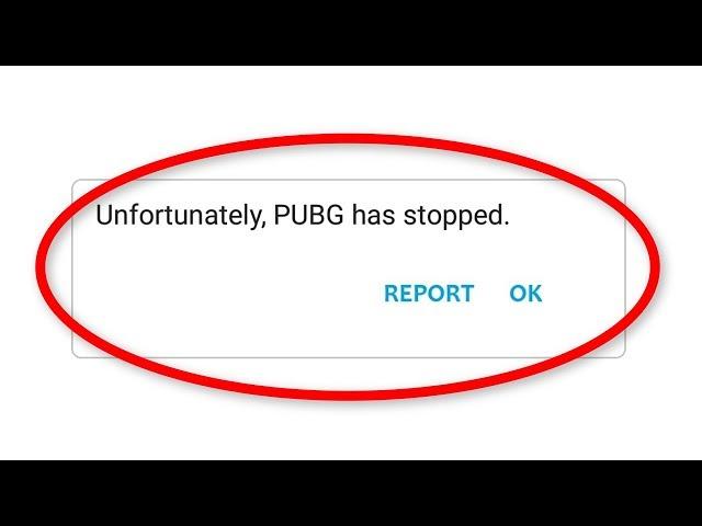 How To Fix Unfortunately PUBG  Has Stopped Error ||  Android Mobile