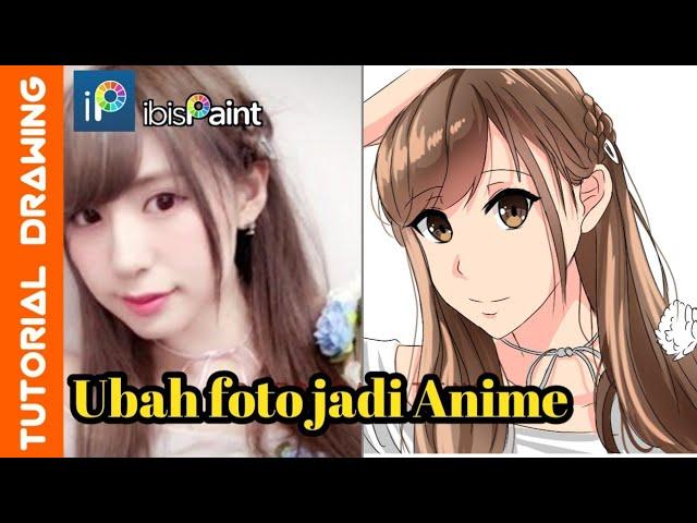 tutorial mengubah foto menjadi illustrasi anime di ibis paint x