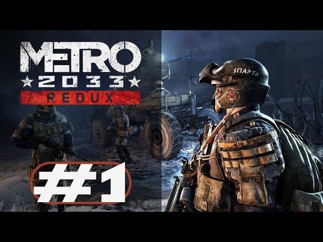 Metro 2033 Redux - Let's Play  - Gameplay Playthrough - Part 1 - PS4 (2019)