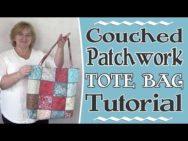 Patchwork Tote Bag with Couching - Tutorial