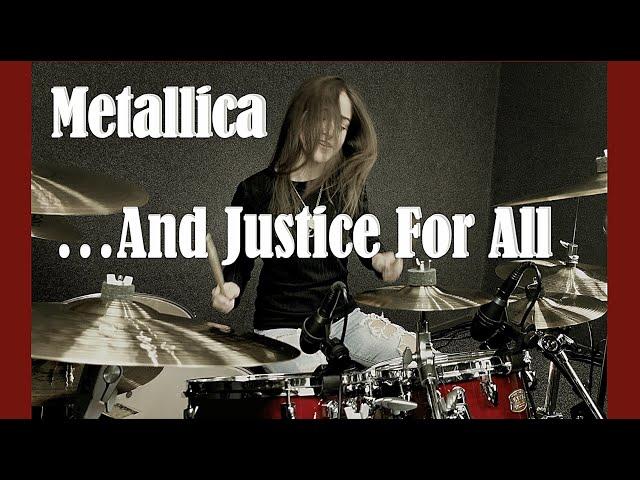 Metallica - ...And Justice For All - Drum Cover By Nikoleta - 14 years old