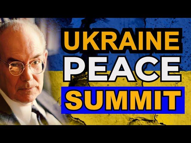 The Ukraine “Peace Summit”