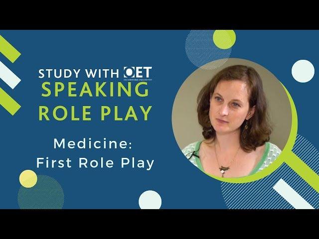 OET Speaking Role Play (Medicine): First Role Play